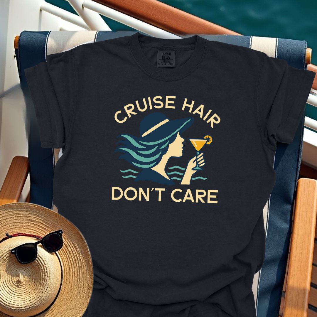 Cruise Hair Don't Care T-Shirt