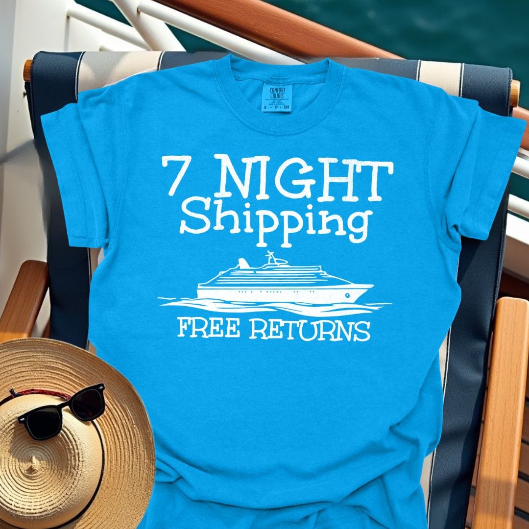 7 Night Shipping Free Returns T-Shirt
