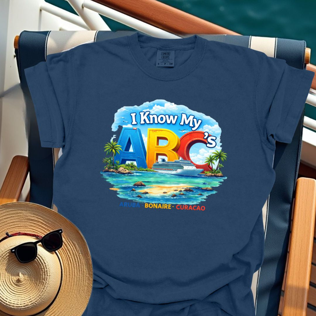 I Know My ABC's (Aruba - Bonaire - Curacao) T-Shirt