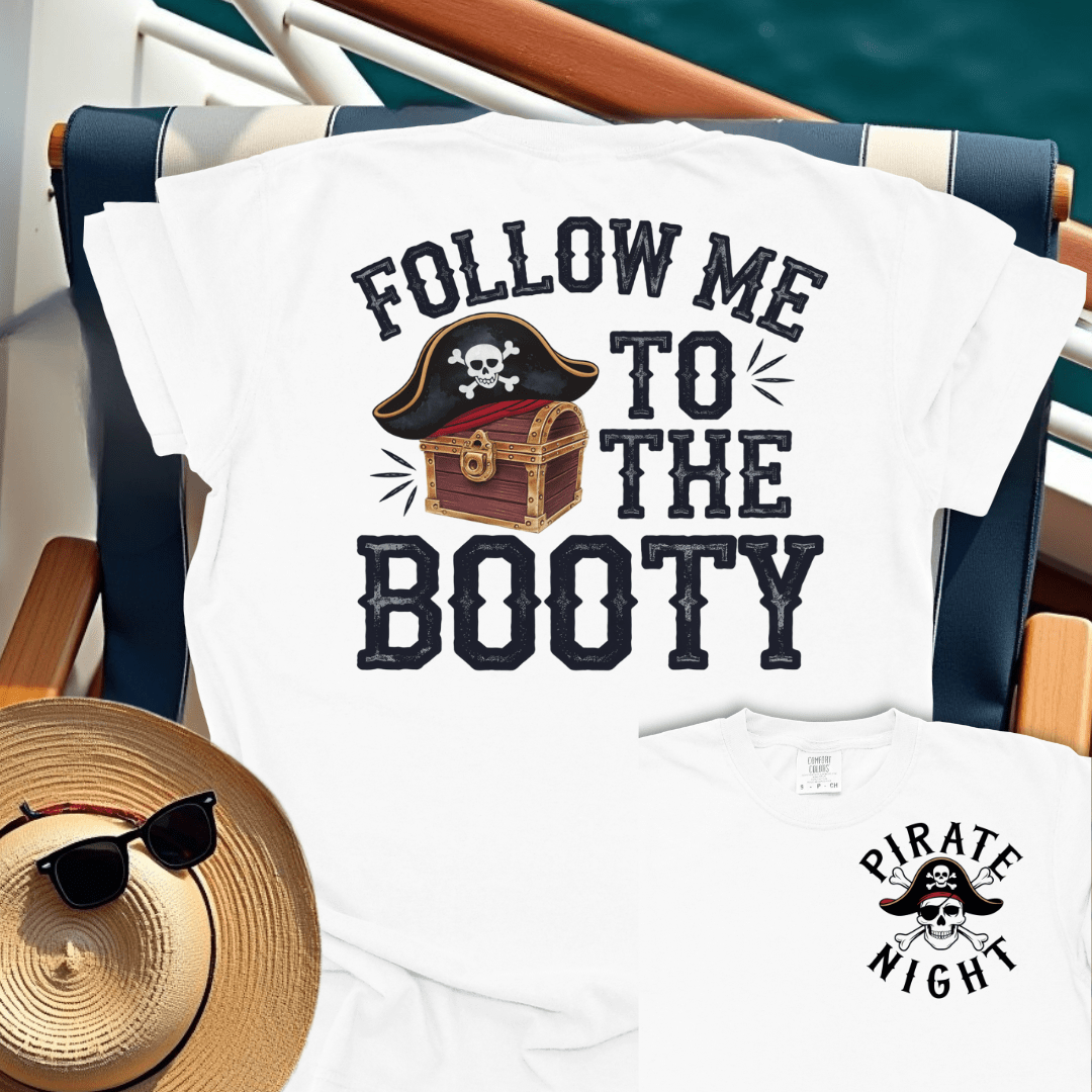Follow Me To The Booty T-Shirt