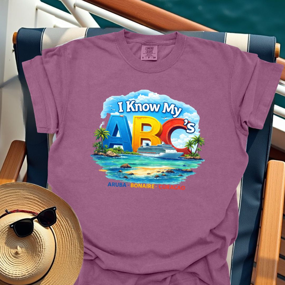 I Know My ABC's (Aruba - Bonaire - Curacao) T-Shirt