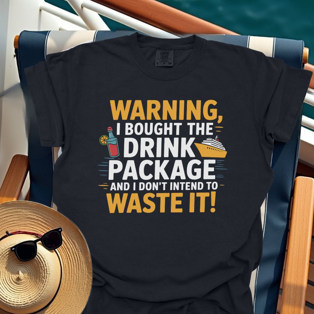 I Bought the Drink Package T-Shirt