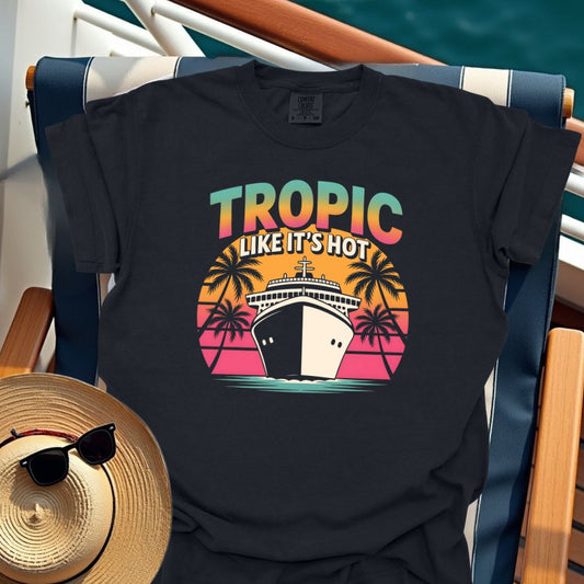 Tropic Like It's Hot T-Shirt
