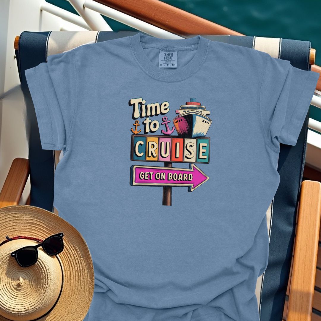 Time To Cruise Sign T-Shirt
