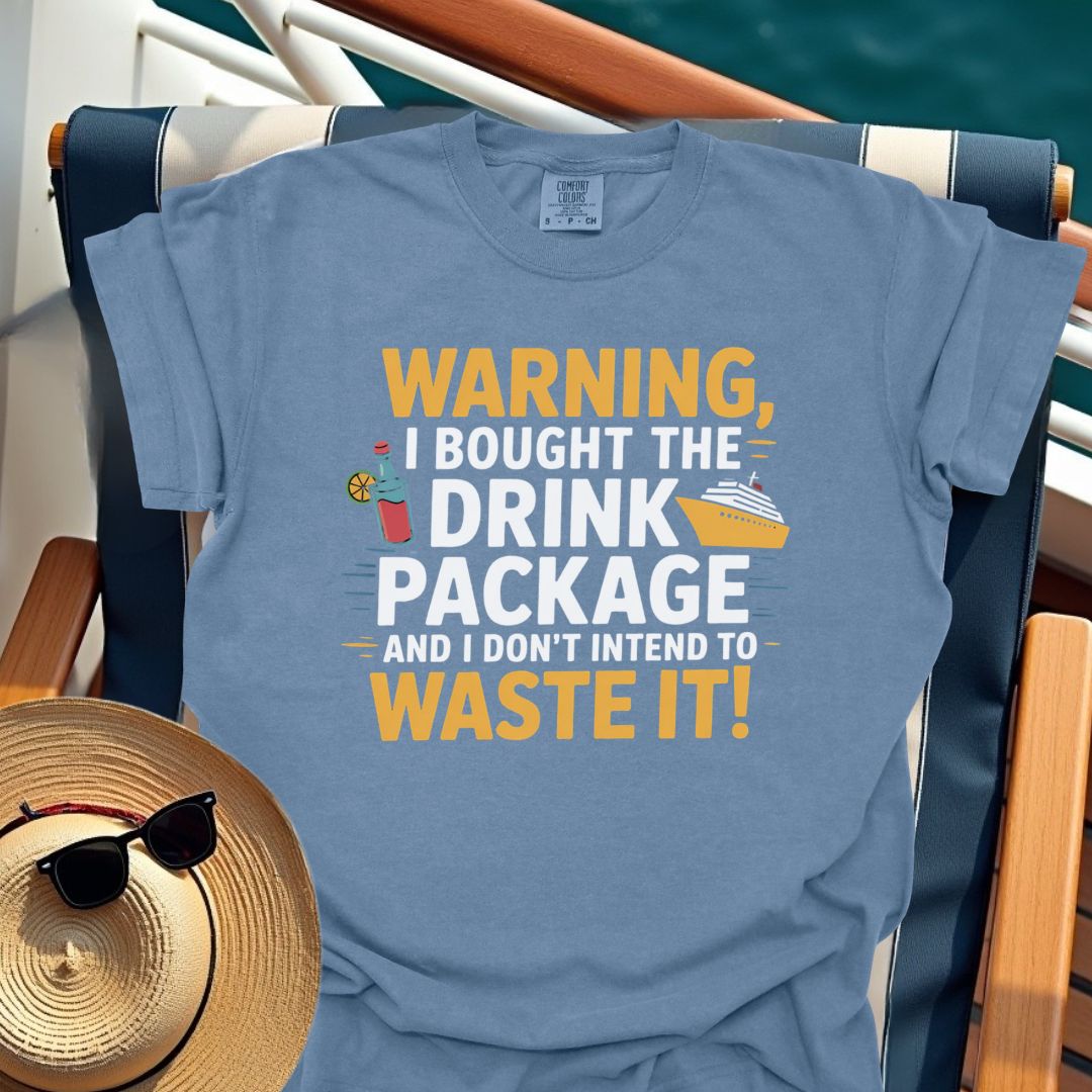 I Bought the Drink Package T-Shirt