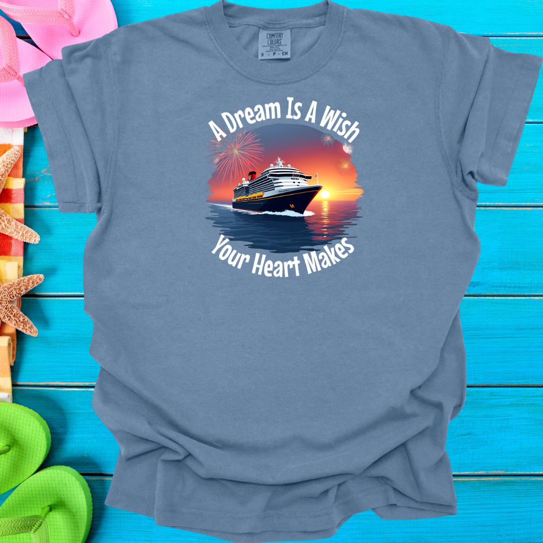 A Dream is a Wish T-Shirt