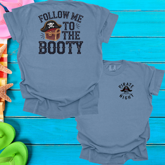 Follow Me To The Booty T-Shirt