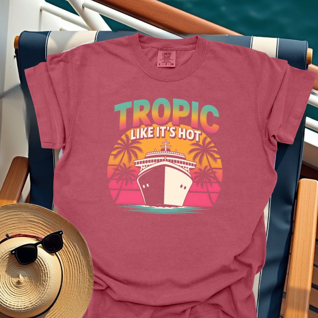 Tropic Like It's Hot T-Shirt