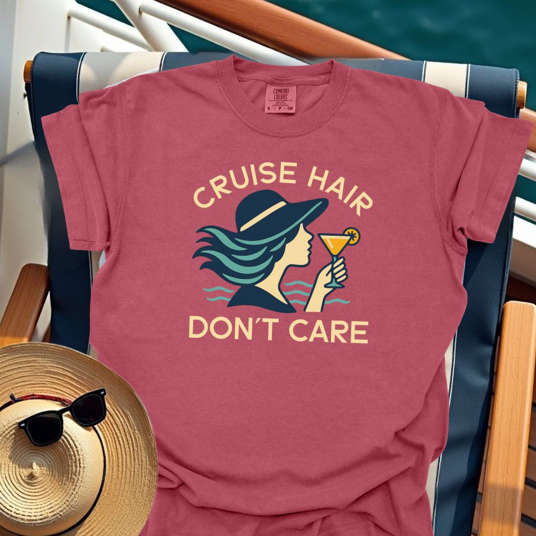 Cruise Hair Don't Care T-Shirt