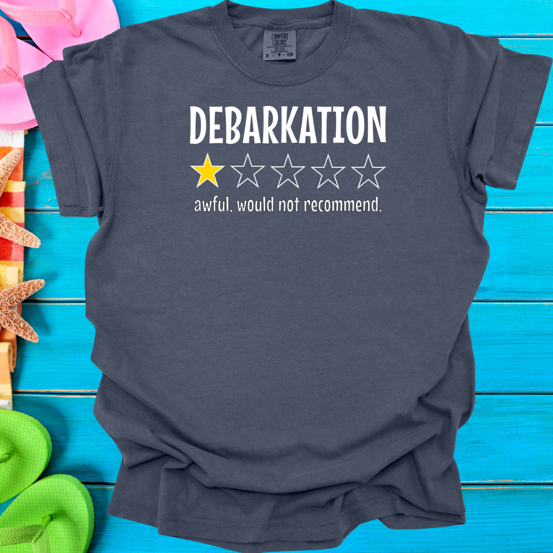 Debarkation One Star Review T-Shirt