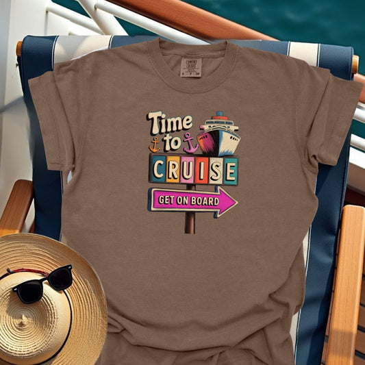 Time To Cruise Sign T-Shirt