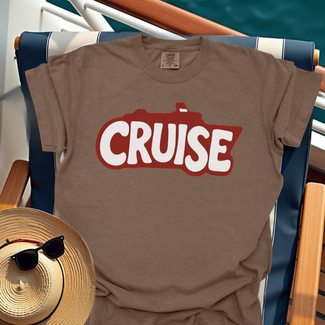 Cruise Is The Word T-Shirt