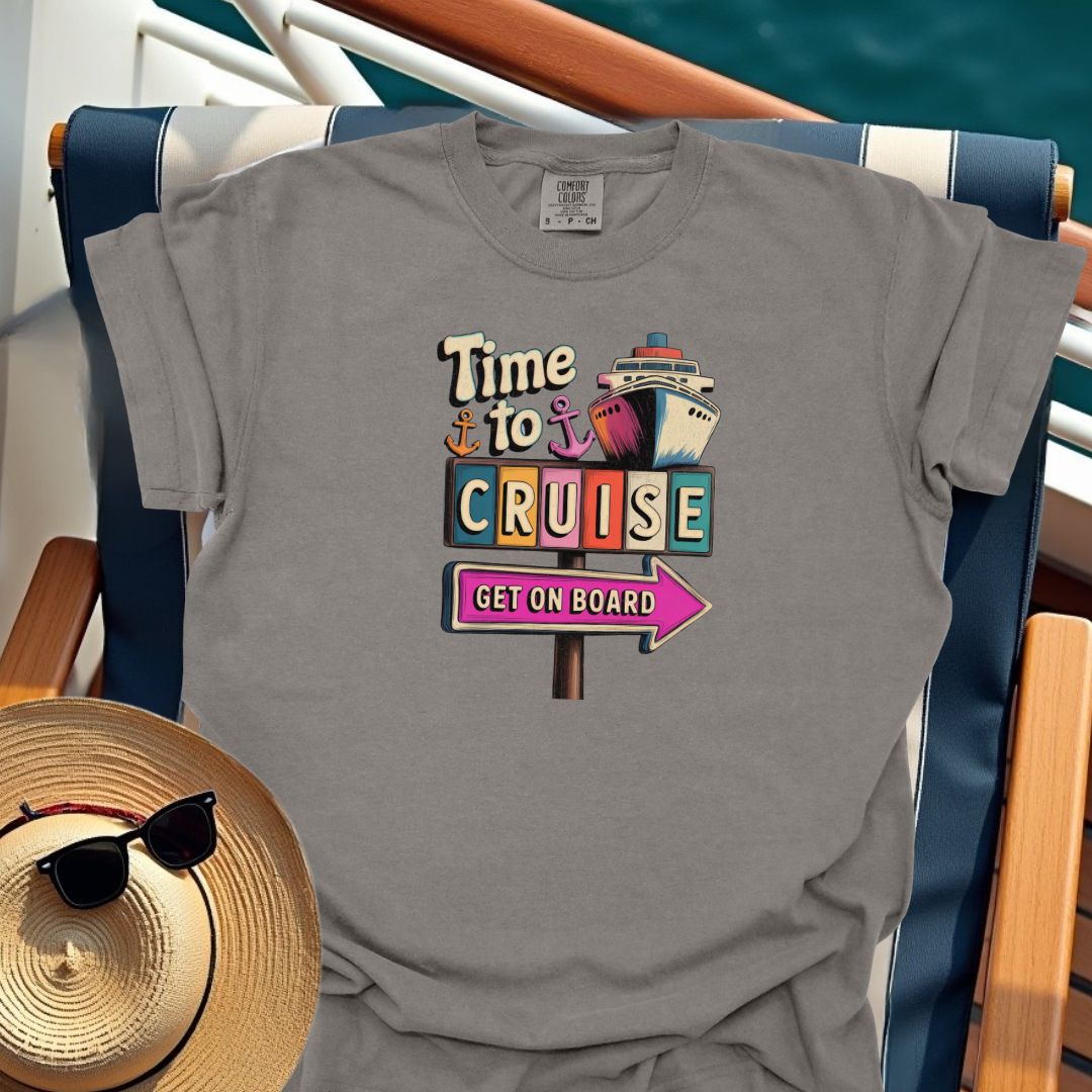 Time To Cruise Sign T-Shirt