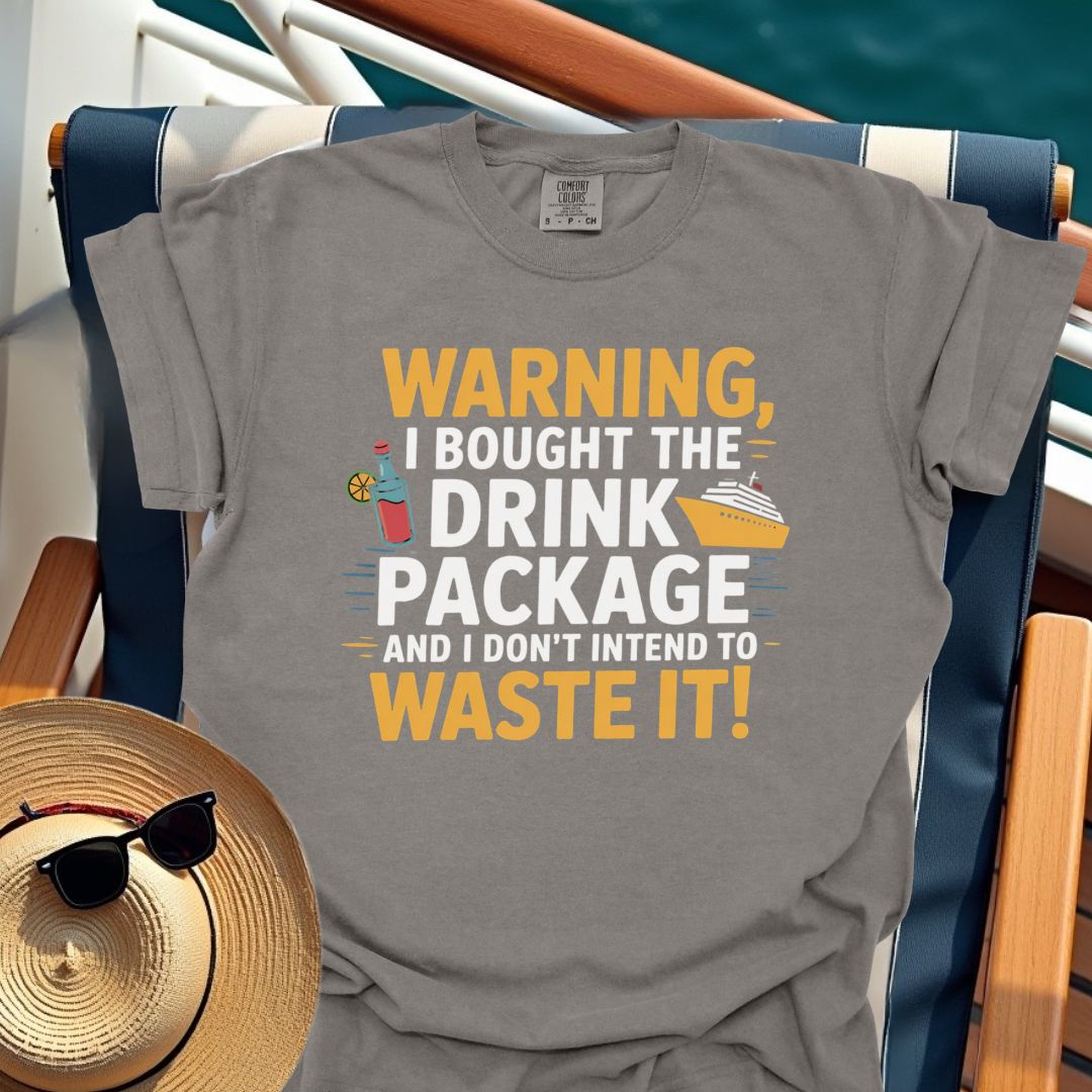 I Bought the Drink Package T-Shirt