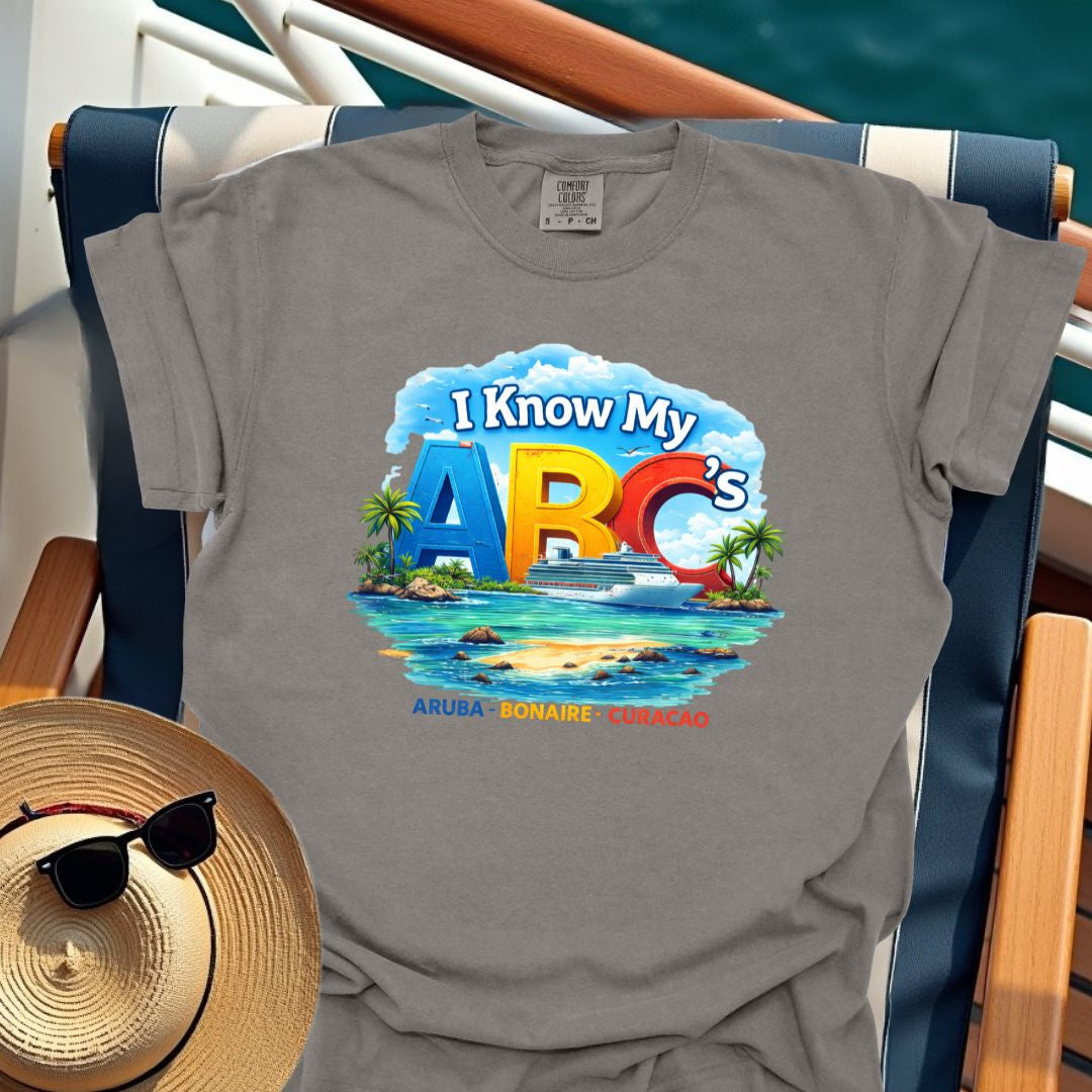 I Know My ABC's (Aruba - Bonaire - Curacao) T-Shirt