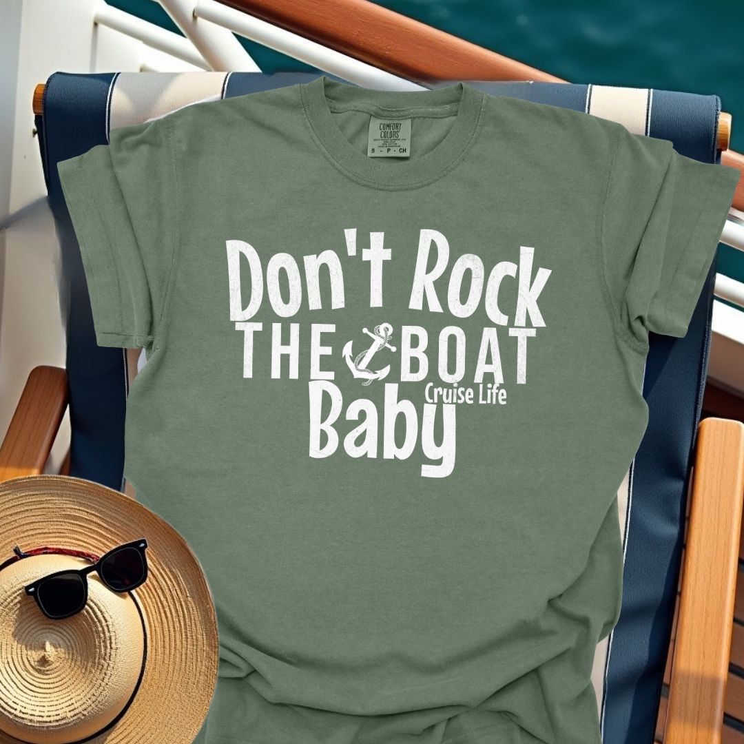 Don't Rock The Boat Baby T-Shirt