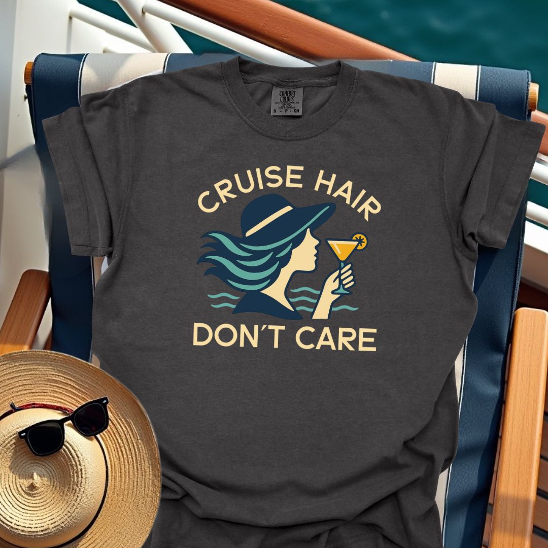 Cruise Hair Don't Care T-Shirt