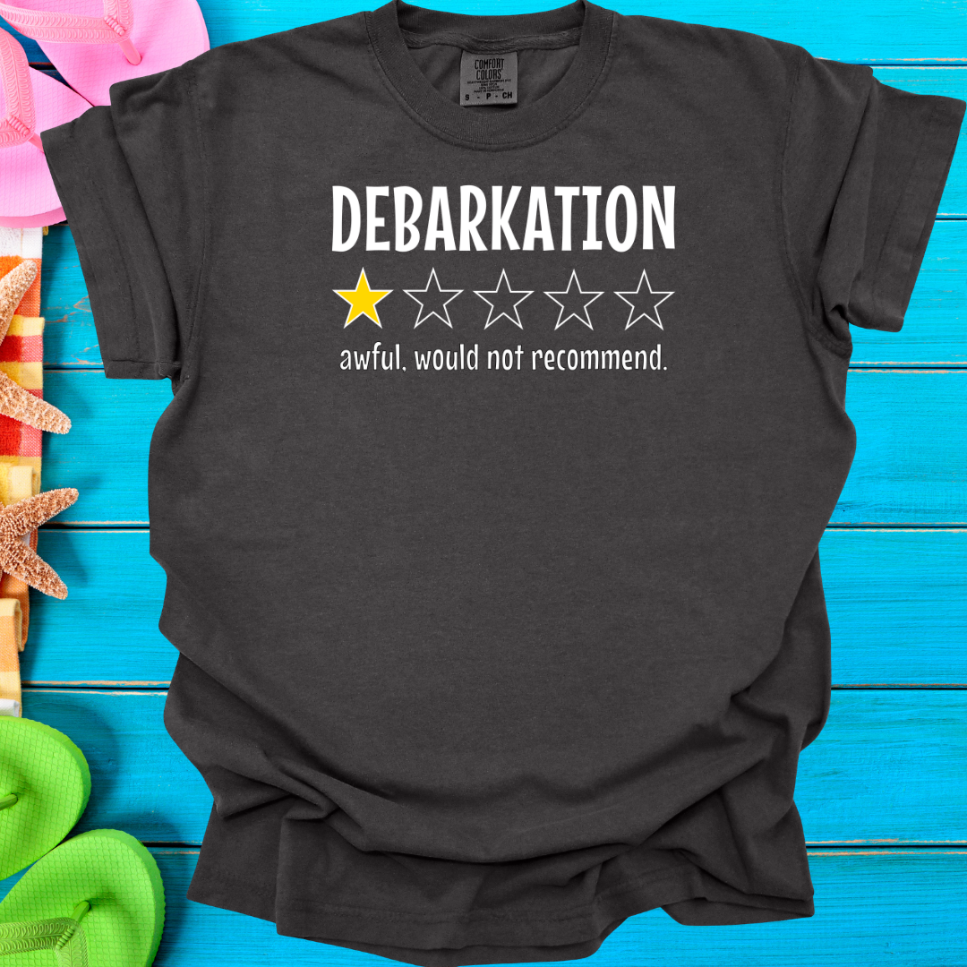 Debarkation One Star Review T-Shirt