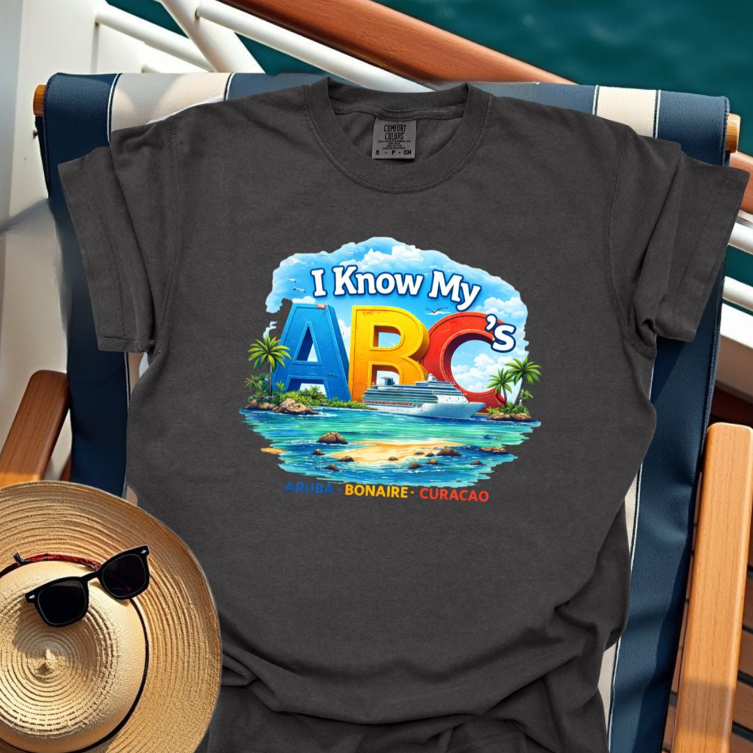 I Know My ABC's (Aruba - Bonaire - Curacao) T-Shirt