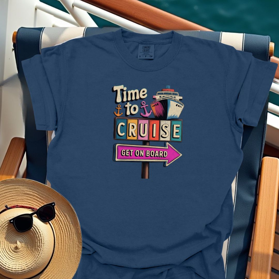 Time To Cruise Sign T-Shirt