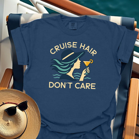 Cruise Hair Don't Care T-Shirt