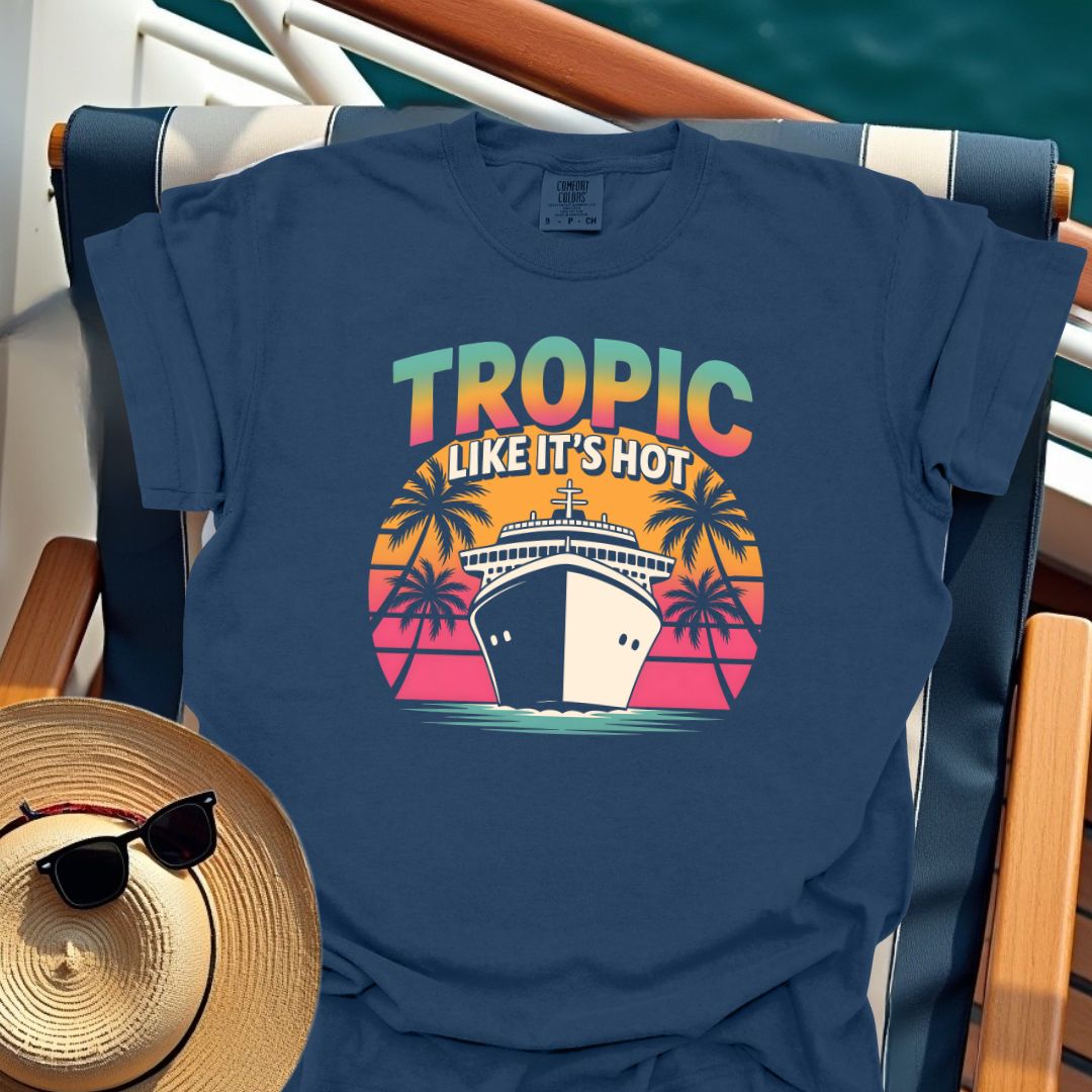 Tropic Like It's Hot T-Shirt