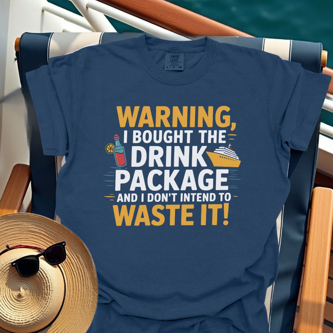 I Bought the Drink Package T-Shirt