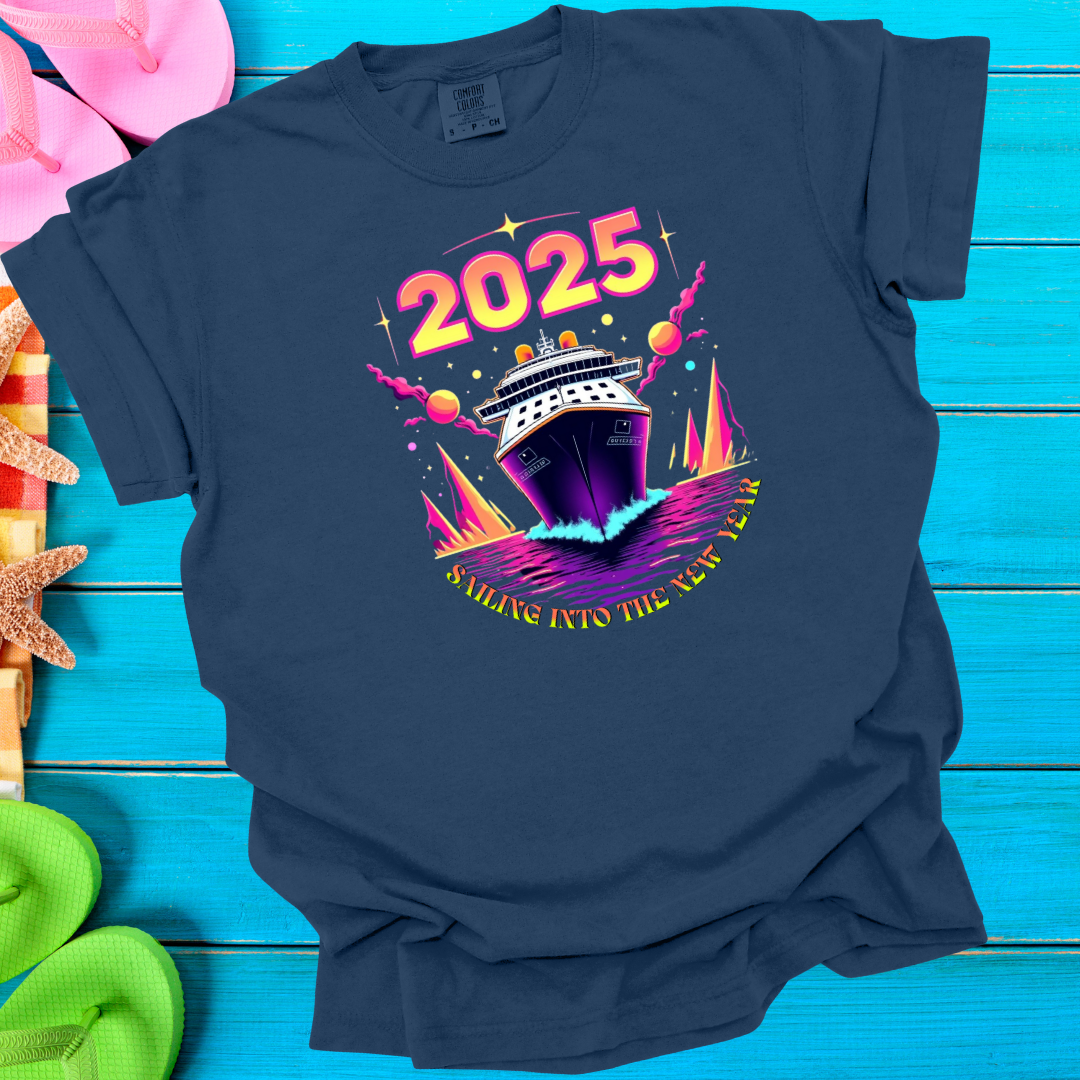 2025 Sailing Into The New Year T-Shirt