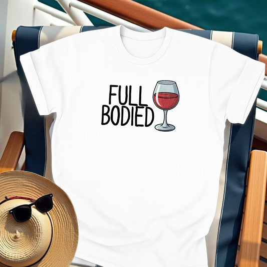 Full Bodied Cruiser Wine T-Shirt