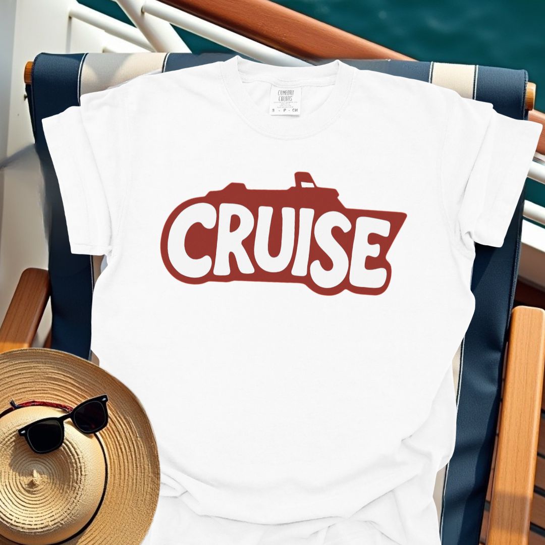 Cruise Is The Word T-Shirt